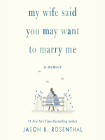 My_Wife_Said_You_May_Want_to_Marry_Me